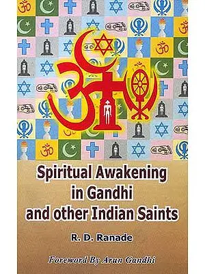 Spiritual Awakening in Gandhi and Other Indian Saints