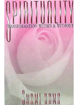 Spirituality - Transformation Within and Without