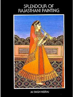 SPLENDOUR OF RAJASTHANI PAINTING (An Old and Rare Book)