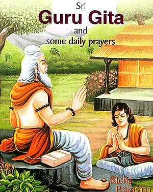 Sri Guru Gita and Some Daily Prayers (Transliteration with English Rendering)