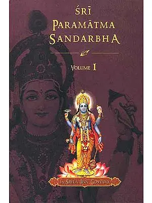 Sri Paramatma Sandarbha (Volume I)