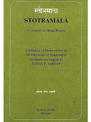Stotramala: A Garland of Hindu Prayers