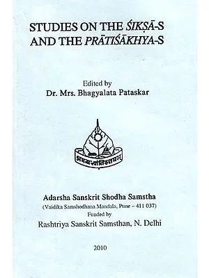 Studies on The Siksas and the Pratisakhyas