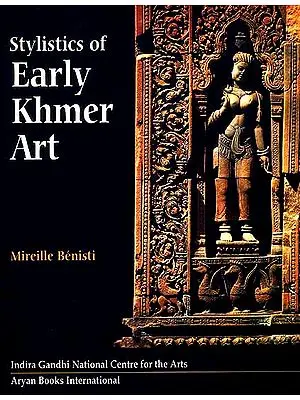 Stylistics of Early Khmer Art ( In Two Volumes)