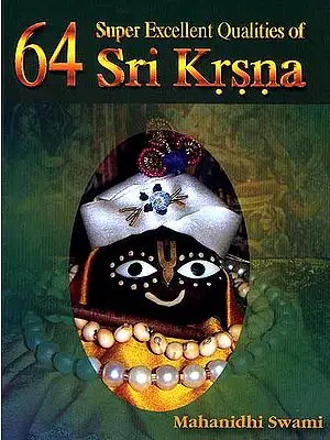64 Super Excellent Qualities of Sri Krsna