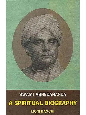 Swami Abhedananda A Spiritual Biography