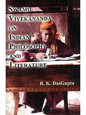 Swami Vivekananda on Indian Philosophy and Literature