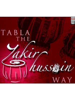 Tabla The Zakir Hussain Way (Audio CD)