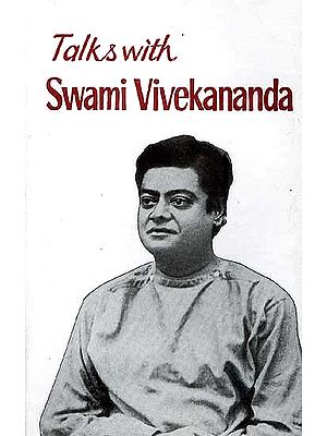 Talks with Swami Vivekananda