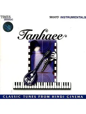 Tanhaee (Classic Tunes from Hindi Cinema) <br>(Audio CD)