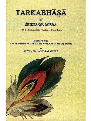 Tarkabhasa of Srikesava Misra (With the Commentary Prakasa of Govardhana)
