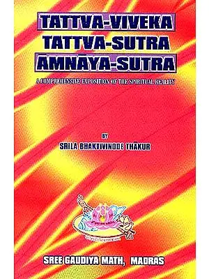 Tattva-Viveka Tattva-Sutra Amnaya-Sutra