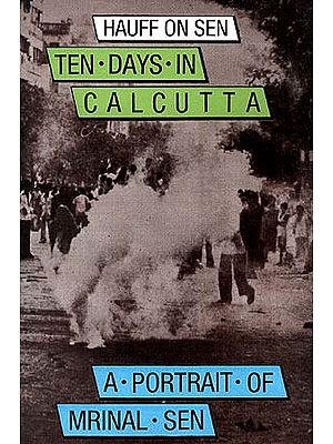 Ten Days in Calcutta: A Portrait of Mrinal Sen (A Film By Reinhard Hauff)