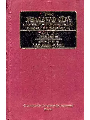 THE BHAGAVAD GITA (Sanskrit Text, Transliteration, English Translation & Philological Notes)