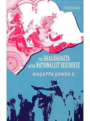 The Bhagavadgita in the Nationalist Discourse