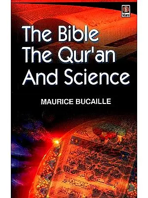 The Bible The Qur'an And Science