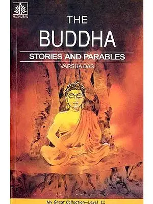 THE BUDDHA (STORIES AND PARABLES)