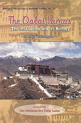 The Dalai Lamas: The Institution and Its History 