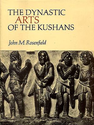 The Dynastic Arts of the Kushans