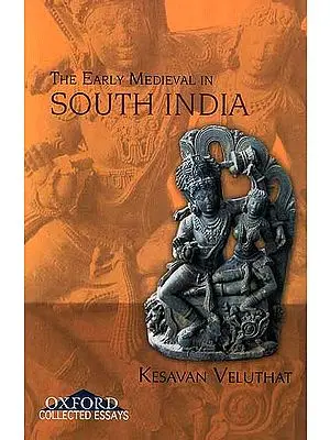 The Early Medieval in South India