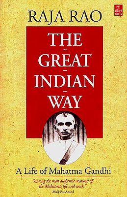 The Great Indian Way (A Life of Mahatma Gandhi)