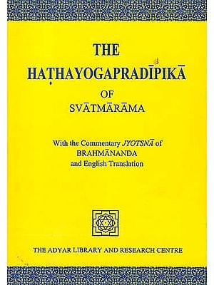 THE HATHAYOGAPRADIPIKA OF SVATMARAMA