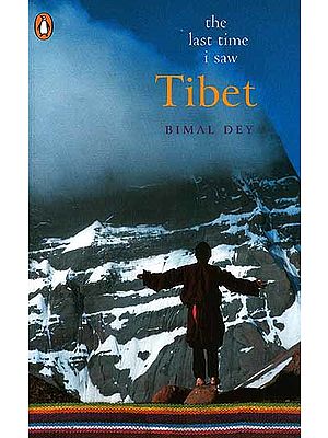 The Last Time I Saw Tibet