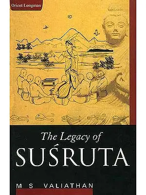 The Legacy of Susruta