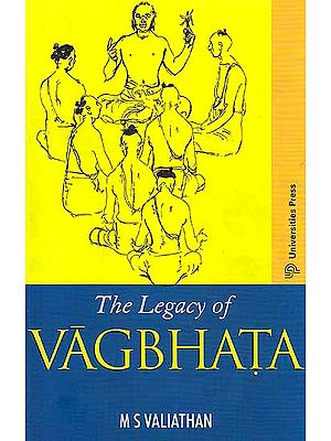 The Legacy of Vagbhata