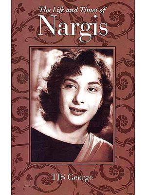 The Life and Times of Nargis