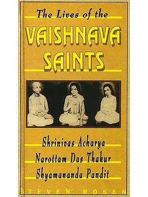 The Lives of the Vaishnava Saints