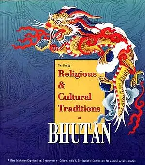 The Living Religious and Cultural Traditions of Bhutan