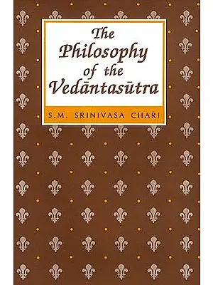 The Philosophy of the Vedanta Sutra (Brahmasutra): A Study based on the Evaluation of the Commentaries of Samkara, Ramanuja and Madhva