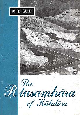 The Rtusamhara of Kalidasa (With a new commentary by Shastri Vyankatacharya Upadhye)