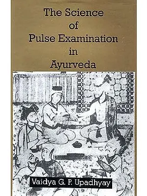 The Science of Pulse Examination in Ayurveda