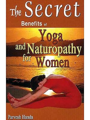The Secret Benefits of Yoga and Naturopathy for Women
