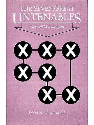 The Seven Great Untenables