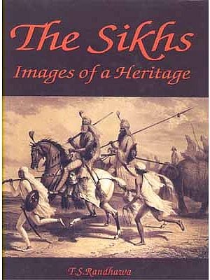 The Sikhs Images of a Heritage