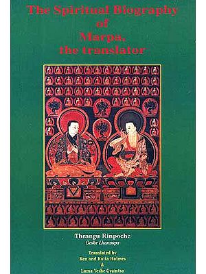 The Spiritual Biography of Marpa, the translator
