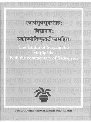 The Tantra of Svayambhu vidyapada With the commentary of Sadyojyoti