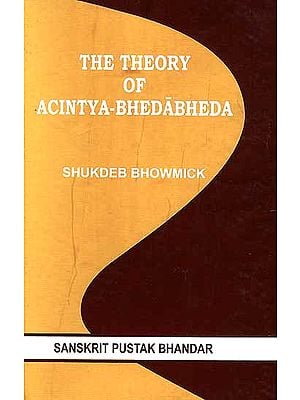 The Theory of Acintya-Bheda Bheda