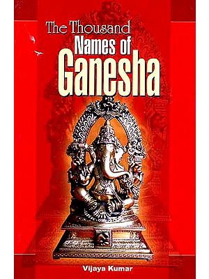 The Thousand Names of Ganesha (Sanskrit Text, Transliteration & Translation)