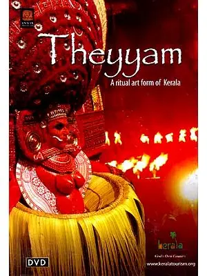 Theyyam… A Ritual Art Form of Kerala (DVD Video)