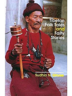 Tibetan Folk Tales and Fairy Stories
