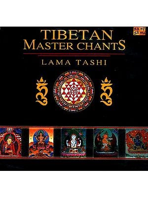 Tibetan Master Chants: Lama Tashi Is One of The World’s Foremost Tibetan Chants Masters (With Booklet Inside) (Audio CD)