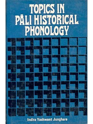 TOPICS IN PALI HISTORICAL PHONOLOGY (An Old and Rare Book)