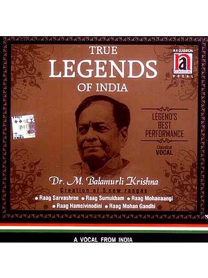 True Legends of India: Dr. M. Balamurli Krishna (Creation of 5 New Raagas) (Audio CD)