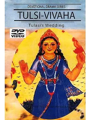 Tulsi-Vivaha Tulasi’s Wedding (Devotional Drama Series Hindi w/English subtitles) (DVD Video)