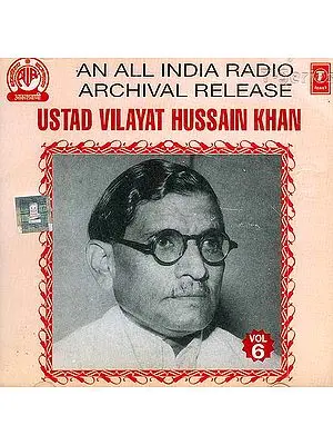 Ustad Vilayat Hussain Khan <br> (An All India Radio Archival Release) <br>(Audio CD)