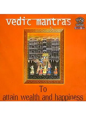 Vedic Mantras To Attain Wealth and Happiness (Audio CD)